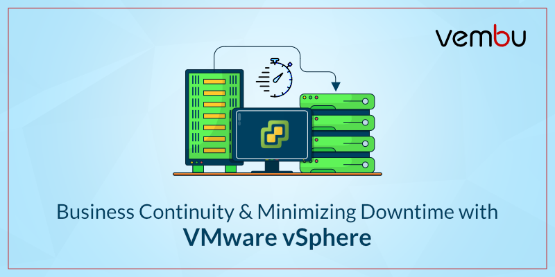 VMware vSphere的业务连续性和最小化停机时间