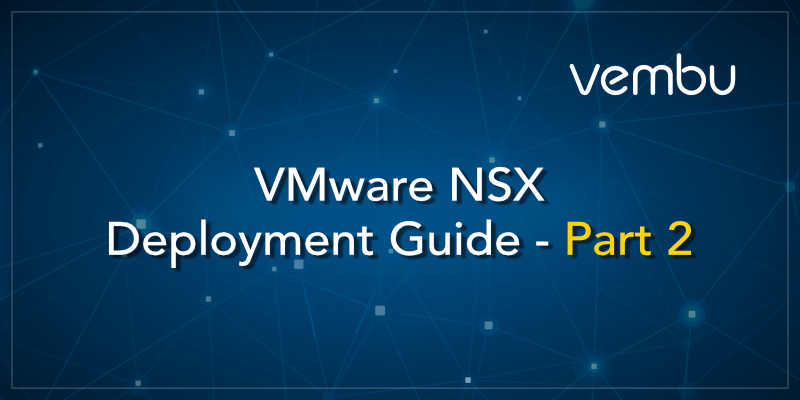 VMware NSX部署指南-第2部分