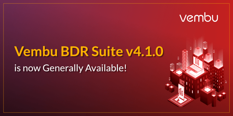 Vembu BDR Suite v4.1