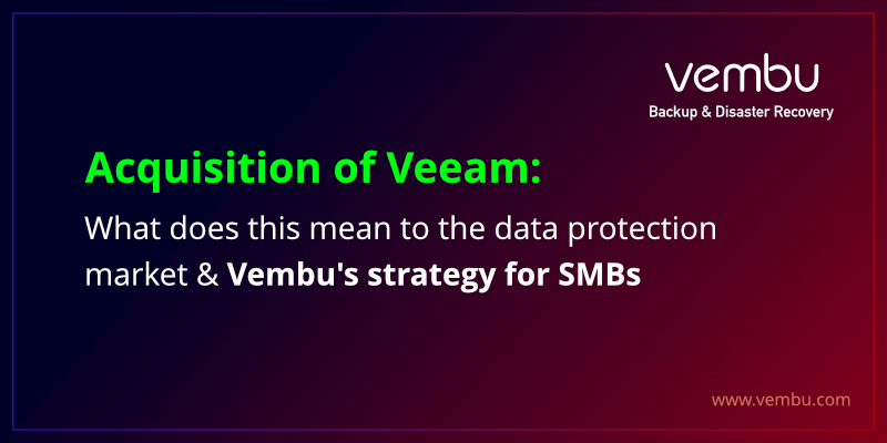 Veeam的收购——这对数据保护市场意味着什么